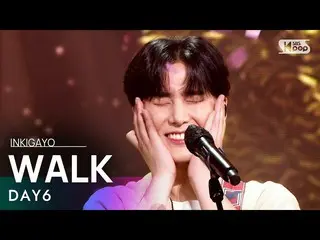 【公式sb1】DAY6_ _ (Even of Day) -  WALK(歴代級)人気歌謡_ inkigayo 20210711  