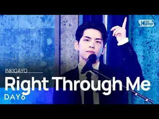 【公式sb1】DAY6_ _ (Even of Day) -  Right Through Me(突き抜けです)人気歌謡_ inkigayo 20210711 