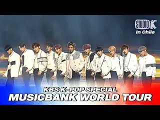 【公式kbk】WannaOne_  - 「ENERGETIC」[2018 MUSICBANK_ inチリ/ 2018 MUSICBANK_ _ IN CHILE