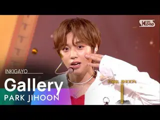 【公式sb1】PARK JIHOON(パク・ジフン_ ) -  Gallery人気歌謡_ inkigayo 20210815  