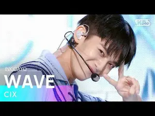 【公式sb1】CIX_ _ (CIX_ ) -  WAVE人気歌謡_ inkigayo 20210822  