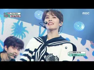 【公式mbk】【ショー！音楽中心_ ] StrayKids_  - ザ・ビュー(StrayKids_ _  -  The View)、MBC 210828放送 