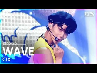 【公式sb1】CIX_ _ (CIX_ ) -  WAVE人気歌謡_ inkigayo 20210829  