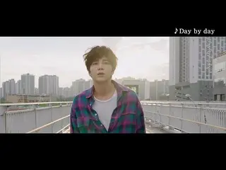 【J公式umj】 チャン・グンソク_ 「Day by day」収録曲ダイジェスト映像  