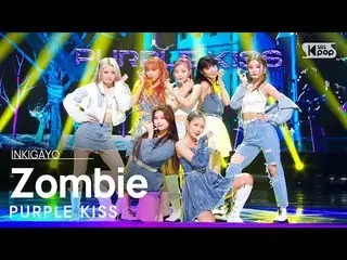 【公式sb1】PURPLEKISS_ _ (PURPLEKISS_ ) -  Zombie人気歌謡_ inkigayo 20210919  