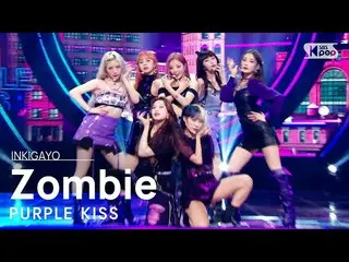 【公式sb1】PURPLEKISS_ _ (PURPLEKISS_ ) -  Zombie人気歌謡_ inkigayo 20210926  