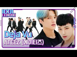 【T公式】ATEEZ、RT STATVOFFICIAL：[アイドルリーグ] ATEEZ ATEEZ  -  Deja Vu [先行公開】 💟10月2日土曜日の