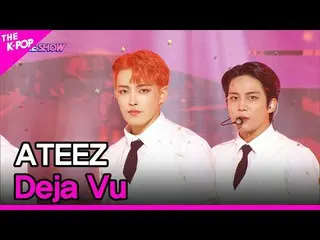 【公式sbp】 ATEEZ_ _ 、Deja Vu(ATEEZ_ 、Deja Vu)[THESHOW_ _ 210928]  