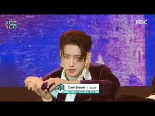 【公式mbk】【ショー！音楽中心_ ]E'LAST_  - 悪縁(E'LAST  -  Dark Dream)、MBC 211002放送  