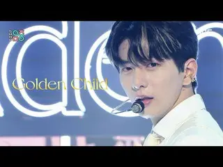 【公式mbk】【ショー！音楽中心_ ] GoldenChild_  - 基づい(GoldenChild_ _  -  DDARA)、MBC 211009放送  