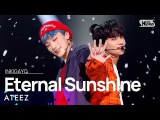 【公式sb1】ATEEZ_ _ (ATEEZ_ ) -  Eternal Sunshine人気歌謡_ inkigayo 20211017  