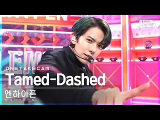 【公式sb1】【単独シャトケム]ENHYPEN_ 「Tamed-Dashed」単独ショット別途録画│ENHYPEN_ _ ONE TAKESTAGE│@ SBS