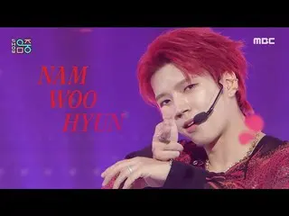 【公式mbk】【ショー！音楽中心_ ]ナム・ウヒョン - 冷静と情熱の間(NAM WOO HYUN  -  Calm＆Passion)、MBC 211023放送