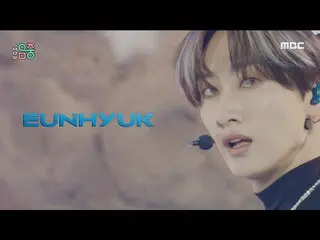 【公式mbk】【ショー！音楽中心_ ]ウニョク - 非(EUNHYUK  -  be)、MBC 211023放送  