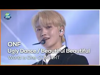 【公式mbk】ONF_ (ONF_ _ ) - 踊り(Ugly Dance), Beautiful Beautiful  