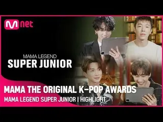 【公式mnk】[SUPER JUNIOR_ _  HIGHLIGHT] MAMA THE ORIGINAL K-POP AWARDS (ENG/JPN)  