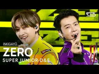 【公式sb1】SUPER JUNIOR_ _ -D&E(SUPER JUNIOR_ -D&E) - ZERO 人気歌謡_  inkigayo 20211114 