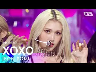 【公式sb1】JEON SOMI(チョン・ソミ_ ) - XOXO 人気歌謡_  inkigayo 20211114  