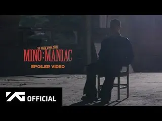 【公式】WINNER、MINO - 'MANIAC' SPOILER VIDEO  