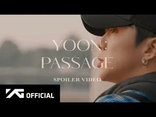 【公式】WINNER、YOON - 'PASSAGE' SPOILER VIDEO  