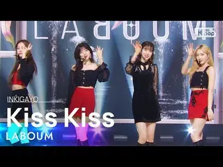 【公式sb1】LABOUM_ _ ( LABOUM ) - Kiss Kiss 人気歌謡_  inkigayo 20211121  