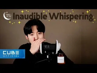 【公式】PENTAGON、女園(YEOONE) - TING グナイト🌙 #03 Inaudible Whispering 👂🕯 ASMR│ENG  