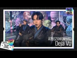 【公式sbe】 ATEEZ_ _ (ATEEZ_ )、独歩的なカリスマ『Deja Vu』ㅣ2021 SBS 歌謡大祭典 (2021sbsgayo)ㅣSBS EN