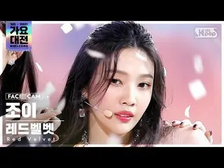 【公式sb1】[2021 歌謡大祭典 4K] Red Velvet_  ジョイ 'Queendom' (Red Velvet_  JOY_  FaceCam)│