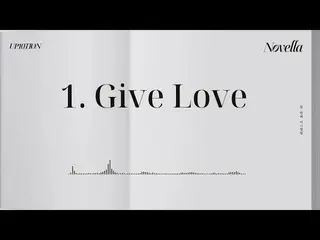 【公式】UP10TION、10th Mini Album [Novella] TRACK 1ㅣ Give Love  