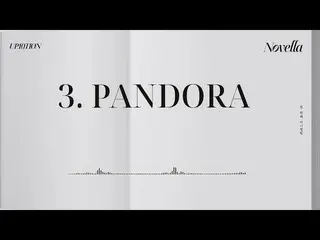 【公式】UP10TION、10th Mini Album [Novella] TRACK 3ㅣ PANDORA  