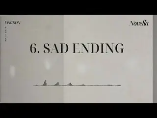 【公式】UP10TION、10th Mini Album [Novella] TRACK 6ㅣ SAD ENDING  