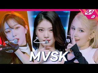 【公式mn2】[初公開] Kep1er_ _ (Kep1er_ ) - MVSK (4K) | Kep1er_ _  DEBUT SHOW | Mnet 220