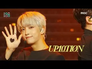 【公式mbk】【ショー！音楽中心_ ] UP10TION_  - あなたに狂った(UP10TION_ _  - Crazy About You), MBC 22