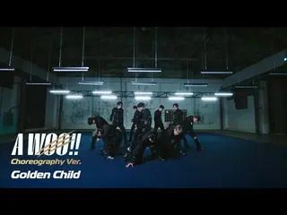 【J公式umj】 Golden Child 『A WOO!!』 振付バージョン【MUSIC VIDEO】  