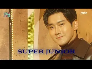 【公式mbk】【ショー！音楽中心] SUPER JUNIOR - コーリング(SUPER JUNIOR- Callin)、MBC 220305放送  