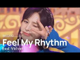 【公式sb1】Red Velvet_ (Red Velvet_ ) - Feel My Rhythm 人気歌謡_  inkigayo 20220327  