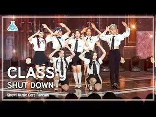 【公式mbk】【芸能研究所4K】 CLASS：y_  直カム 'SHUT DOWN' (CLASS:y FanCam) Show!MusicCore 22052