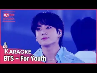 【公式mnk】🎤 BTS_  - For Youth KARA_ _ _ OKE 🎤  