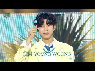 【公式mbk】Lim Young Woong_ (イム・ヨンウン_ ) - Rainbow(虹)|ショー！ MusicCore | MBC220625放送  