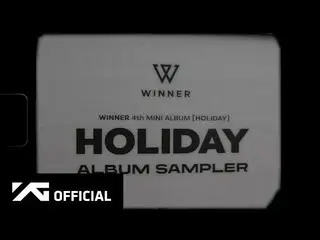 【公式】WINNER、WINNER - 4th MINI ALBUM [HOLIDAY] SAMPLER  