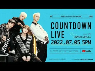 【公式】WINNER、WINNER - [HOLIDAY] COUNTDOWN LIVE with INNER CIRCLE  