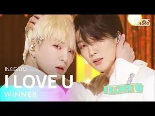 【公式sb1】WINNER_ _ ( WINNER ) - I LOVE U 人気歌謡_  inkigayo 20220710  