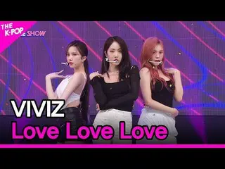 【公式sbp】 VIVIZ_ _ , Love Love Love (VIVIZ_ , Love Love Love) [THE SHOW_ _  220712