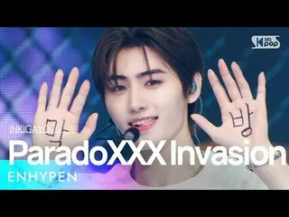 【公式sb1】ENHYPEN_ _ (ENHYPEN_ ) - ParadoXXX Invasion 人気歌謡_  inkigayo 20220807  