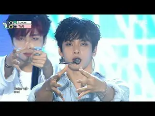 【公式mbk】TAN(ティエイエン) - Louder |ショー！ MusicCore | MBC220813放送  