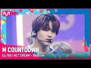 【公式mnk】[NCT_ _  DREAM_ _  - Beatbox] Summer Special |  #M COUNTDOWN_ EP.766 | Mn