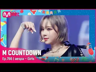 【公式mnk】[aespa_ _  - Girls] Summer Special |  #M COUNTDOWN_ EP.766 | Mnet 220818放