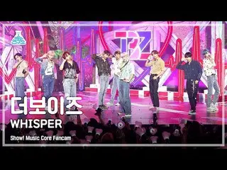 【公式mbk】[芸能研究所] THE BOYZ_ _  – WHISPER(THE BOYZ_  - ウィスパー) FanCam |ショー！ MusicCore