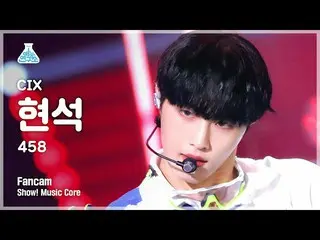 【公式mbk】[芸能研究所] CIX_ _  HYUNSUK - 458(CIX_  ヒョンソク - 458) FanCam |ショー！ MusicCore |