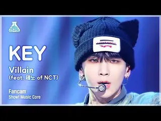 【公式mbk】[芸能研究所] KEY - Villain (Feat. ジェノ of NCT_ _ )(キー – ヴィラン) FanCam |ショー！ Musi